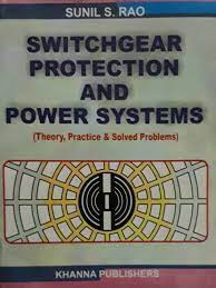 SWITCHGEAR PROTECTION AND POWER SYSTEMS